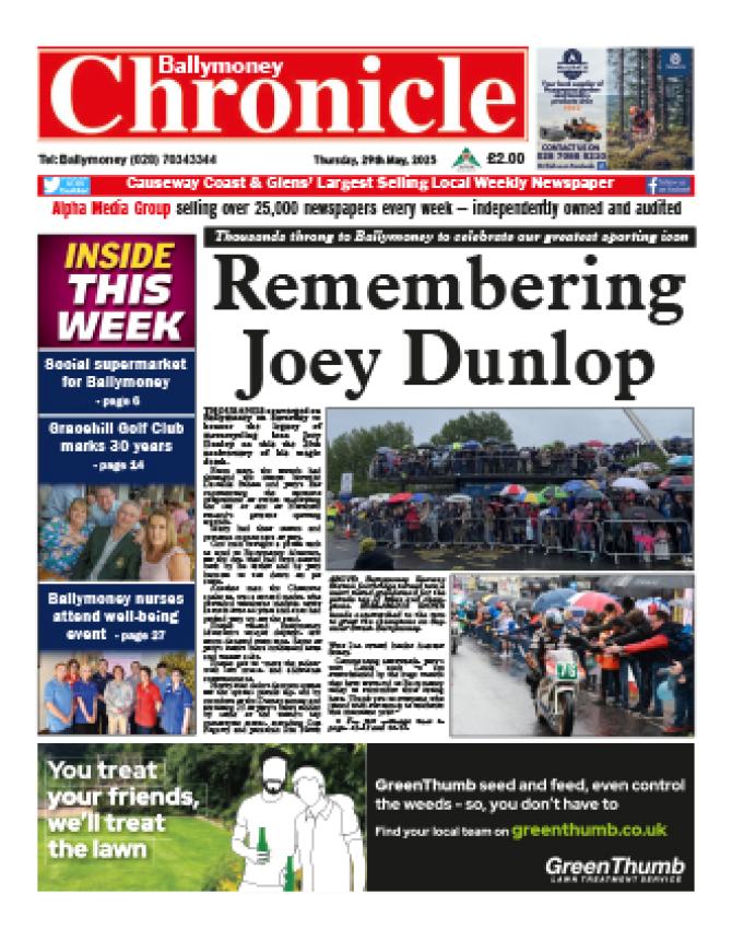 Ballymoney Chronicle in shops now!